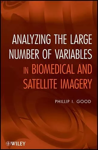 Analyzing the Large Number of Variables in Biomedical and Satellite Imagery cover