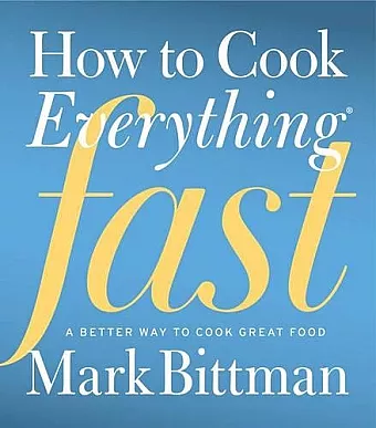 How To Cook Everything Fast cover
