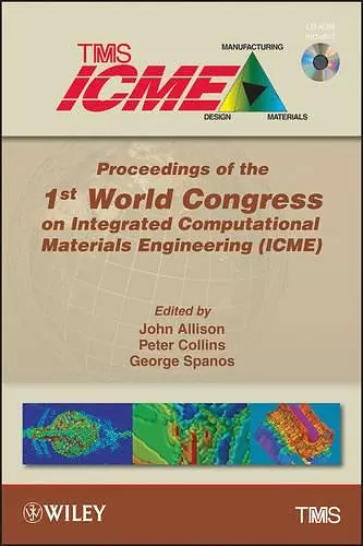 Proceedings of the 1st World Congress on Integrated Computational Materials Engineering (ICME) cover