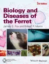 Biology and Diseases of the Ferret cover