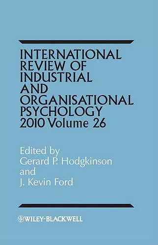 International Review of Industrial and Organizational Psychology 2011, Volume 26 cover