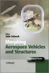 Morphing Aerospace Vehicles and Structures cover