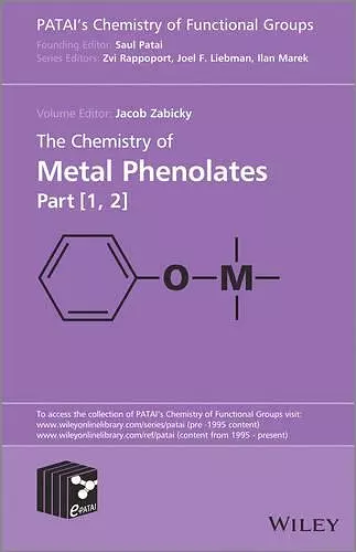 The Chemistry of Metal Phenolates cover