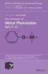 The Chemistry of Metal Phenolates cover