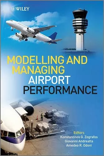 Modelling and Managing Airport Performance cover