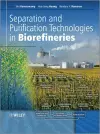 Separation and Purification Technologies in Biorefineries cover