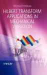 Hilbert Transform Applications in Mechanical Vibration cover