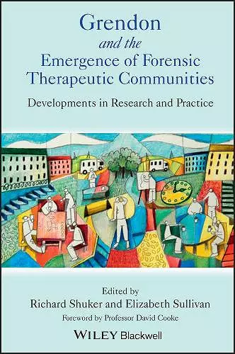 Grendon and the Emergence of Forensic Therapeutic Communities cover