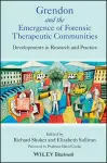 Grendon and the Emergence of Forensic Therapeutic Communities cover