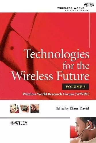 Technologies for the Wireless Future, Volume 3 cover