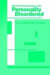 Personality Characteristics of the Personality Disordered cover