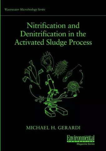 Nitrification and Denitrification in the Activated Sludge Process cover