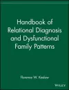 Handbook of Relational Diagnosis and Dysfunctional Family Patterns cover