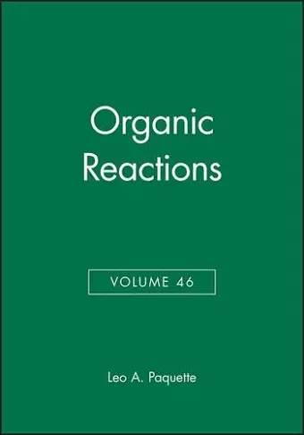 Organic Reactions, Volume 46 cover