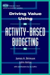 Driving Value Using Activity-Based Budgeting cover