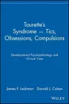 Tourette's Syndrome -- Tics, Obsessions, Compulsions cover