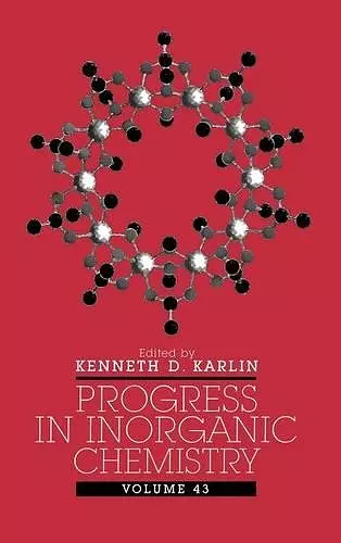 Progress in Inorganic Chemistry, Volume 43 cover