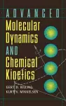 Advanced Molecular Dynamics and Chemical Kinetics cover