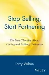 Stop Selling, Start Partnering cover