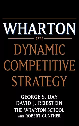 Wharton on Dynamic Competitive Strategy cover