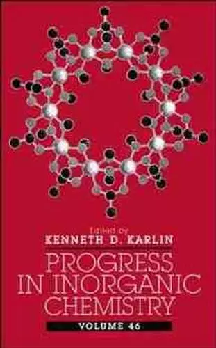 Progress in Inorganic Chemistry, Volume 46 cover