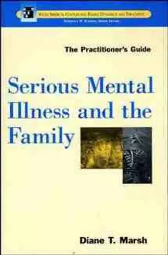 Serious Mental Illness and the Family cover