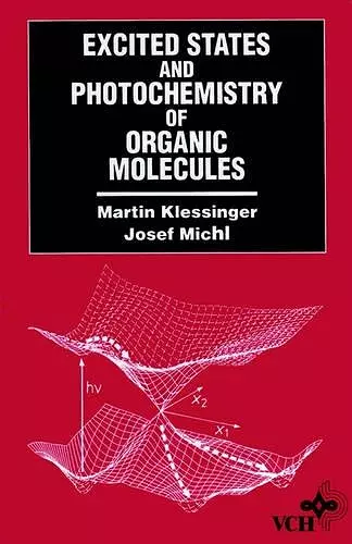 Excited States and Photo-Chemistry of Organic Molecules cover