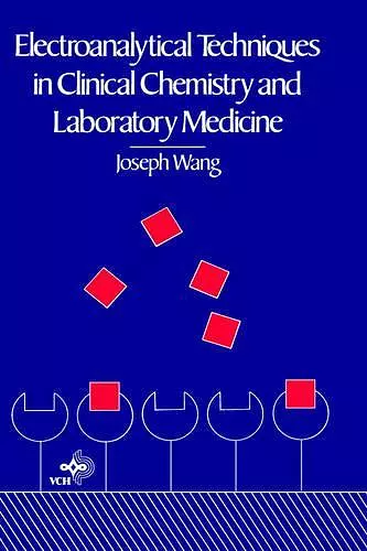 Electroanalytical Techniques in Clinical Chemistry and Laboratory Medicine cover