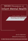 WAIMH Handbook of Infant Mental Health, Parenting and Child Care cover