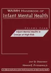 WAIMH Handbook of Infant Mental Health, Infant Mental Health in Groups at High Risk cover