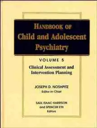 Handbook of Child and Adolescent Psychiatry, Clinical Assessment and Intervention Planning cover