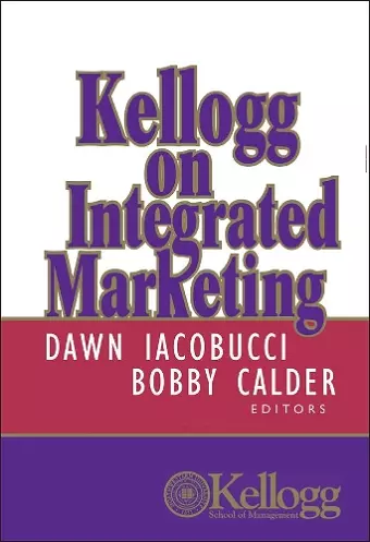 Kellogg on Integrated Marketing cover