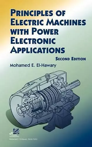 Principles of Electric Machines with Power Electronic Applications cover