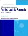 Solutions Manual to accompany Applied Logistic Regression cover