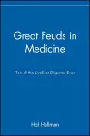 Great Feuds in Medicine cover