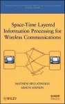 Space-Time Layered Information Processing for Wireless Communications cover