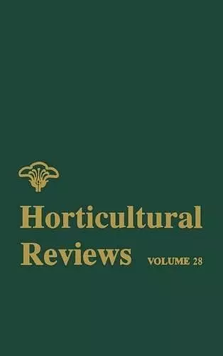 Horticultural Reviews, Volume 28 cover