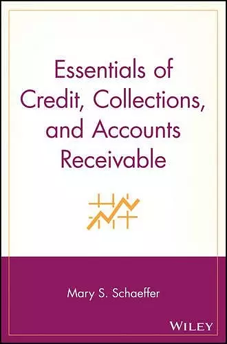 Essentials of Credit, Collections, and Accounts Receivable cover