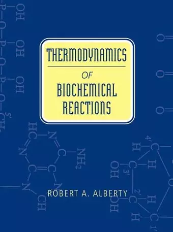 Thermodynamics of Biochemical Reactions cover