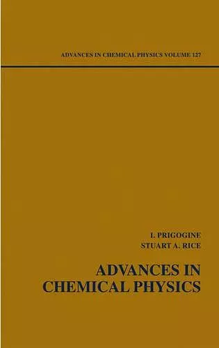 Advances in Chemical Physics, Volume 127 cover