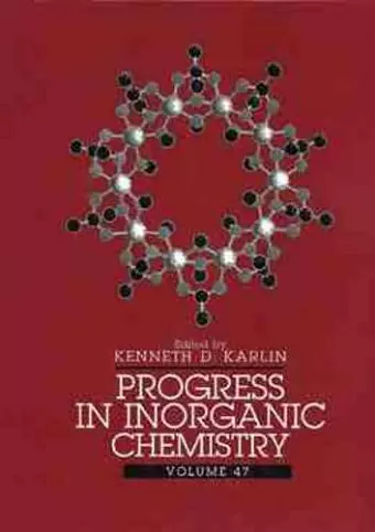 Progress in Inorganic Chemistry, Volume 47 cover