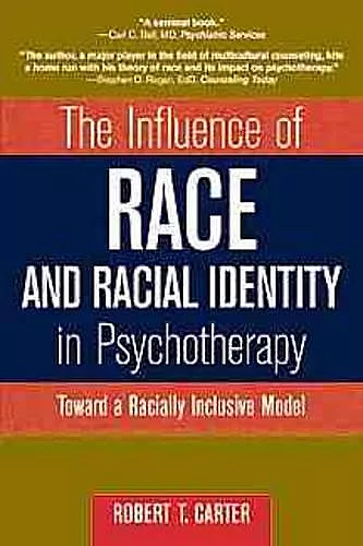 The Influence of Race and Racial Identity in Psychotherapy cover