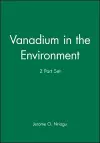 Vanadium in the Environment, 2 Part Set cover