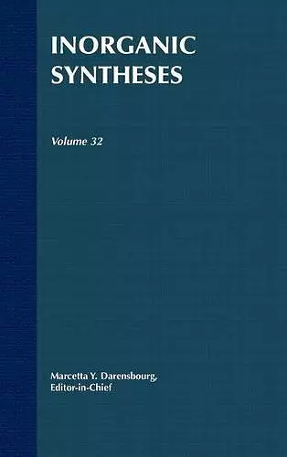 Inorganic Syntheses, Volume 32 cover