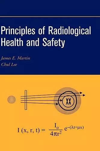 Principles of Radiological Health and Safety cover