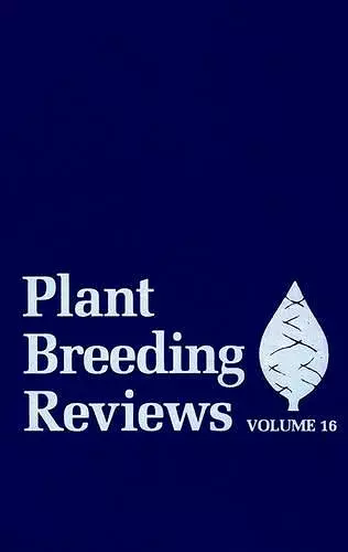 Plant Breeding Reviews, Volume 16 cover