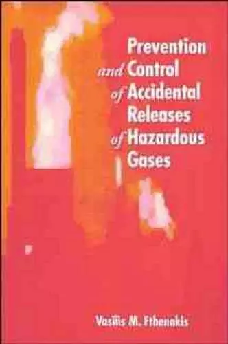 Prevention and Control of Accidental Releases of Hazardous Gases cover