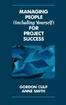 Managing People (Including Yourself) for Project Success cover