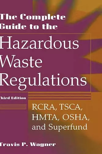 The Complete Guide to the Hazardous Waste Regulations cover