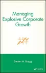 Managing Explosive Corporate Growth cover